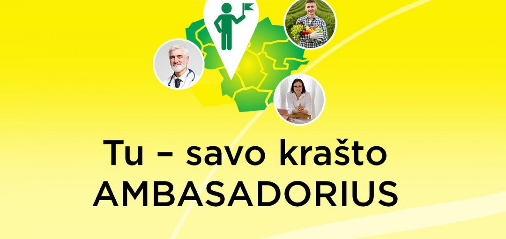 Kviečiame tapti savo krašto ambasadoriumi!