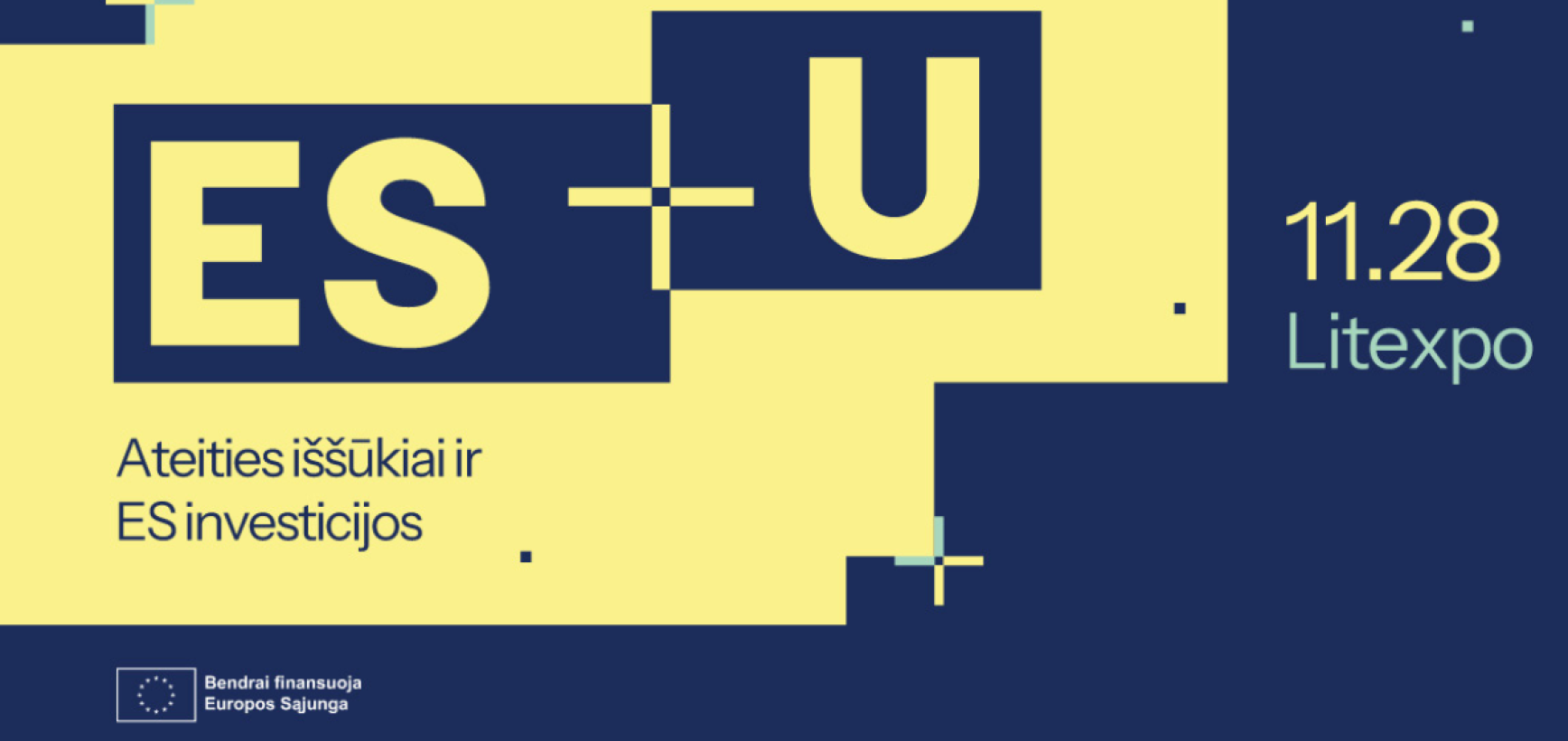 Vilniuje – pirmoji „ES+U“ konferencija apie ES investicijas