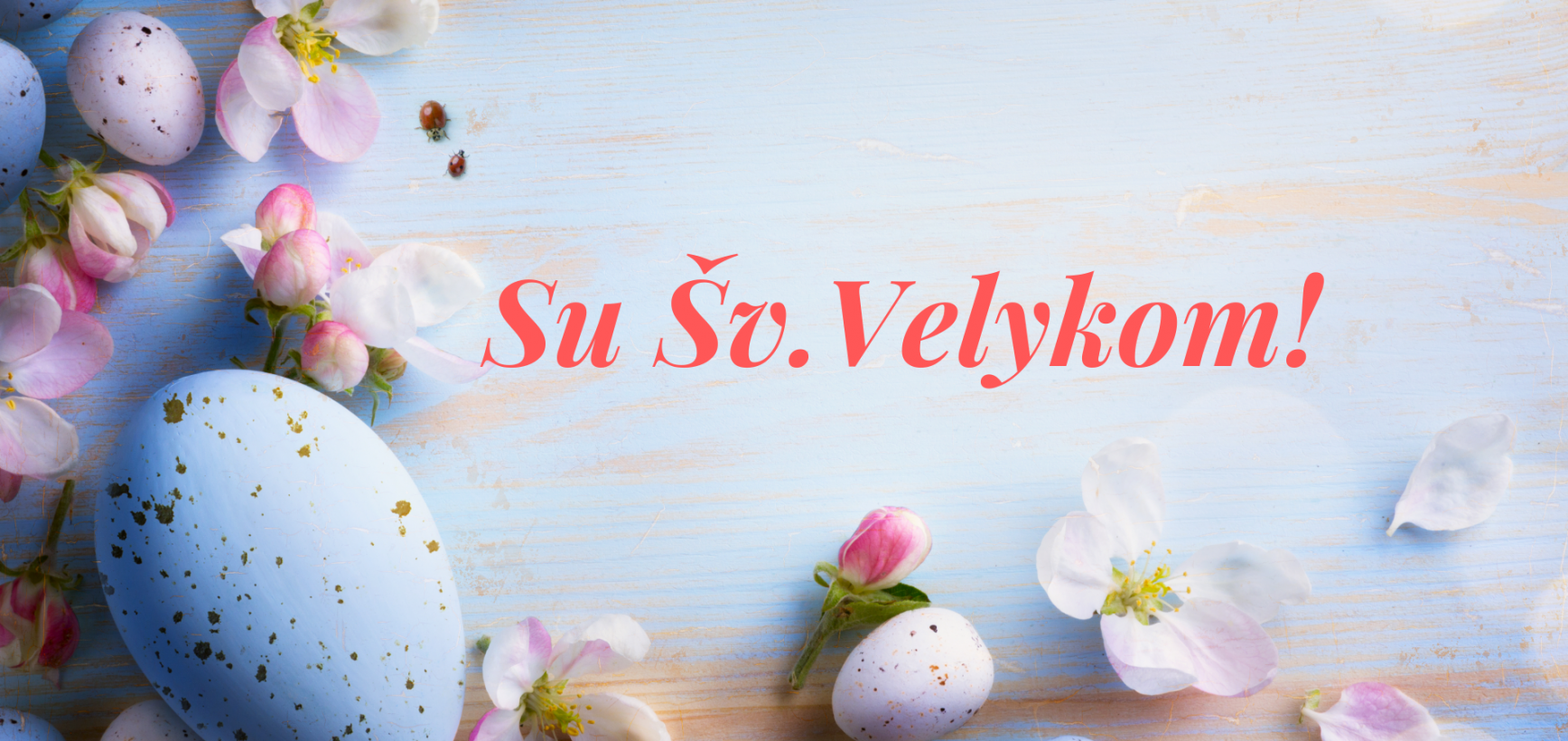 Su Šv. Velykom!