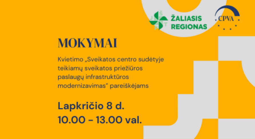 Kvietimo „Sveikatos centro sudėtyje teikiamų sveikatos priežiūros paslaugų infrastruktūros modernizavimas“ mokymai pareiškėjams